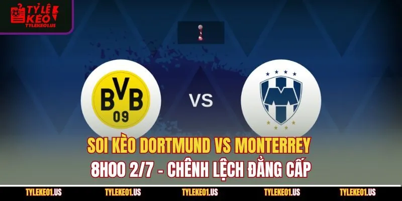 Nhận Định Sau Trận Dortmund Vs Monterrey: Dortmund Đi Tiếp