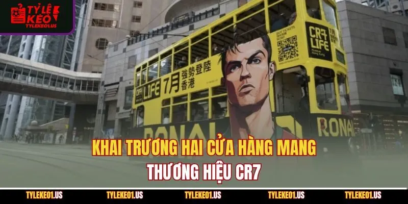 Khai trương hai cửa hàng mang thương hiệu CR7