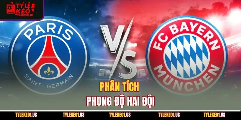 Phân tích phong độ hai đội