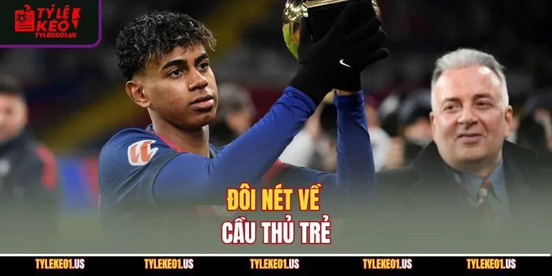 Đôi nét về cầu thủ trẻ